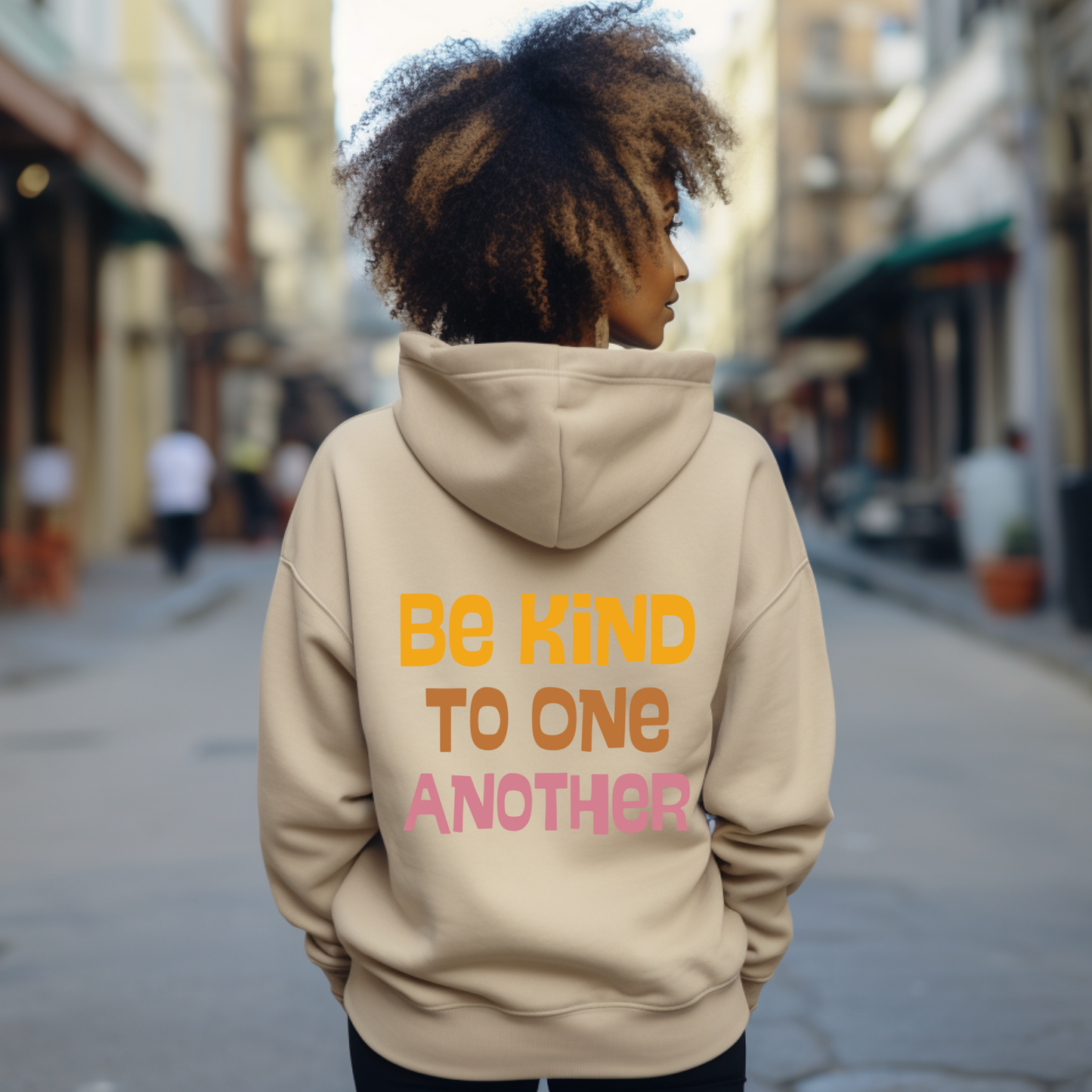 Be Kind to One Another Hooded Sweatshirt